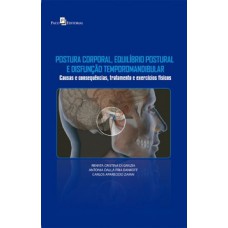 Postura corporal, equilíbrio postural e disfunção temporomandibular