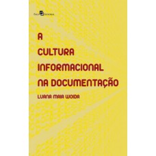 A cultura informacional na documentação