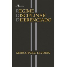 Regime disciplinar diferenciado Regime disciplinar diferenciado