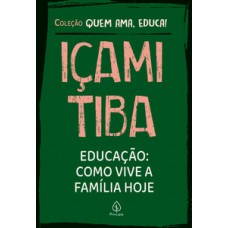 Educação: Como vive a família hoje