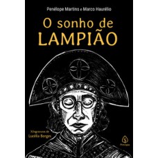 O sonho de Lampião O sonho de Lampião