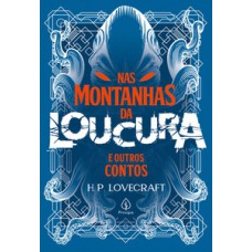 Nas montanhas da loucura e outros contos Nas montanhas da loucura e outros contos