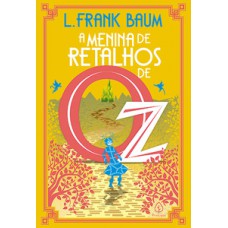A Menina de Retalhos de Oz A Menina de Retalhos de Oz