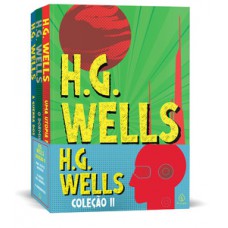H.G. Wells - Coleção II H.G. Wells - Coleção II