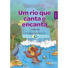 Um rio que canta e encanta Um rio que canta e encanta