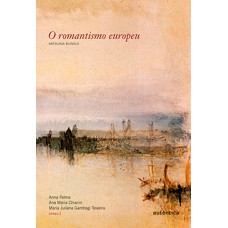 O romantismo europeu O romantismo europeu