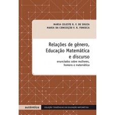 Relações de gênero, educação matemática e discurso Relações de gênero, educação matemática e discurso