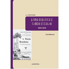 Livro didático e saber escolar Livro didático e saber escolar