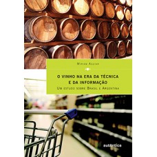 O vinho na era da técnica e da informação