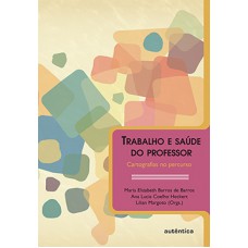 Trabalho e saúde do professor