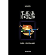 Pedagogia do consumo