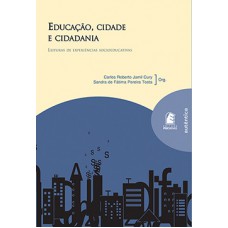 Educação, cidade e cidadania Educação, cidade e cidadania