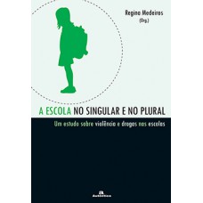 A escola no singular e no plural A escola no singular e no plural