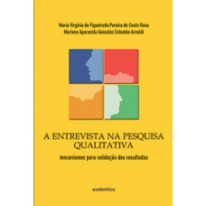 A entrevista na pesquisa qualitativa A entrevista na pesquisa qualitativa