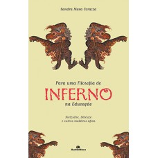 Para uma filosofia do inferno na educação
