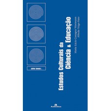 Estudos Culturais da ciência e educação