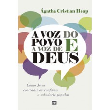 A voz do povo e a voz de deus A voz do povo e a voz de deus