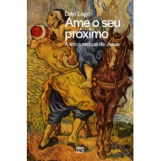 Ame o seu próximo Ame o seu próximo