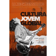 Cultura jovem global Cultura jovem global