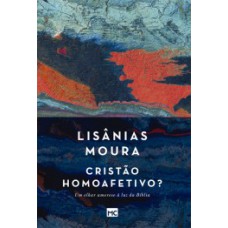 Cristão homoafetivo? Cristão homoafetivo?