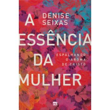 A essência da mulher