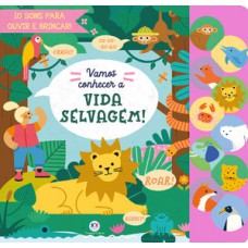 Vamos conhecer a vida selvagem! Vamos conhecer a vida selvagem!