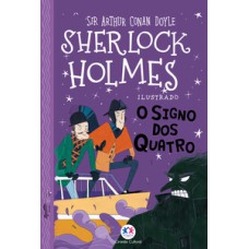 Sherlock Holmes ilustrado - O signo dos quatro Sherlock Holmes ilustrado - O signo dos quatro