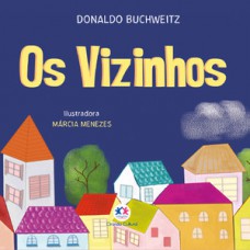 Os vizinhos Os vizinhos