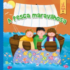 A pesca maravilhosa A pesca maravilhosa