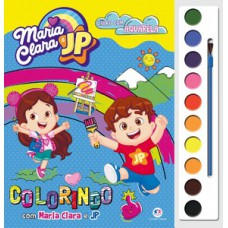 Maria Clara e JP - Colorindo com Maria Clara e JP Maria Clara e JP - Colorindo com Maria Clara e JP