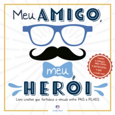 Meu amigo, meu herói