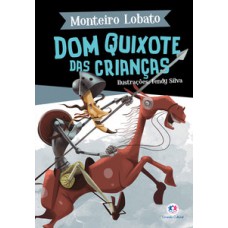 Dom Quixote das crianças Dom Quixote das crianças