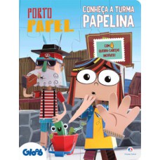 Porto Papel - Conheça a turma Papelina Porto Papel - Conheça a turma Papelina