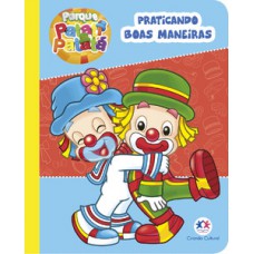 Patati Patatá - Praticando boas maneiras Patati Patatá - Praticando boas maneiras