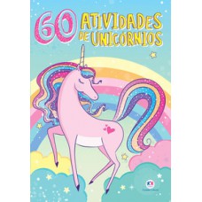 Unicórnios mágicos - 60 atividades Unicórnios mágicos - 60 atividades