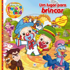 Patati Patatá - Um lugar para brincar Patati Patatá - Um lugar para brincar