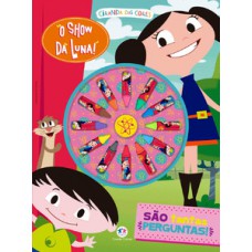 O Show da Luna - São tantas perguntas!