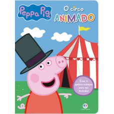 Peppa Pig - O circo animado Peppa Pig - O circo animado