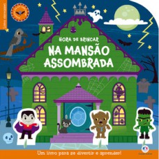 Hora de brincar na mansão assombrada Hora de brincar na mansão assombrada