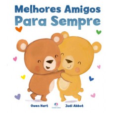 Melhores amigos para sempre Melhores amigos para sempre