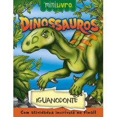 Dinossauros - Iguanodonte Dinossauros - Iguanodonte