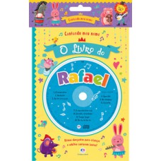 Cantando meu nome - O livro do Rafael Cantando meu nome - O livro do Rafael