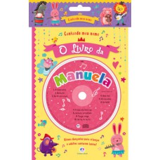 Cantando meu nome - O livro da Manuela Cantando meu nome - O livro da Manuela
