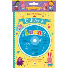 Cantando meu nome - O livro do Lucas Cantando meu nome - O livro do Lucas