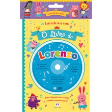 Cantando meu nome - O livro do Lorenzo Cantando meu nome - O livro do Lorenzo