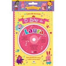 Cantando meu nome - O livro da Laura Cantando meu nome - O livro da Laura