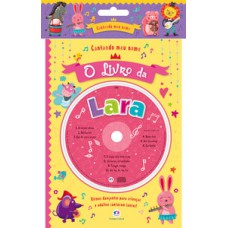 Cantando meu nome - O livro da Lara Cantando meu nome - O livro da Lara