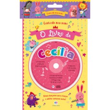 Cantando meu nome - O livro da Cecília Cantando meu nome - O livro da Cecília