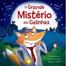 O grande mistério das galinhas O grande mistério das galinhas