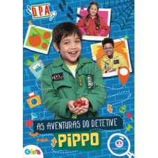 Detetives do Prédio Azul - As aventuras do detetive Pippo Detetives do Prédio Azul - As aventuras do detetive Pippo